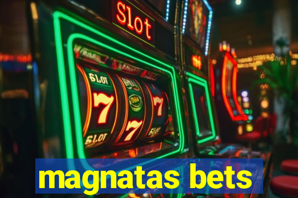 magnatas bets